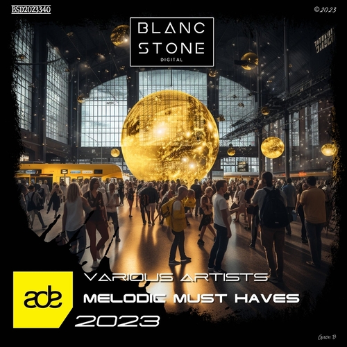 VA - ADE Melodic Must Haves 2023 [BSD2023341]